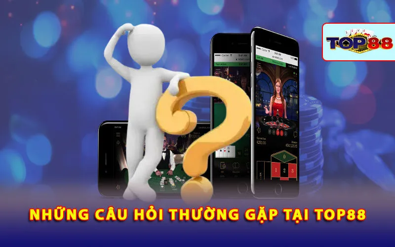 Giải Đáp Chi Tiết Các Thắc Mắc Về Cá Cược Game Bài Trực Tuyến Tại Top88